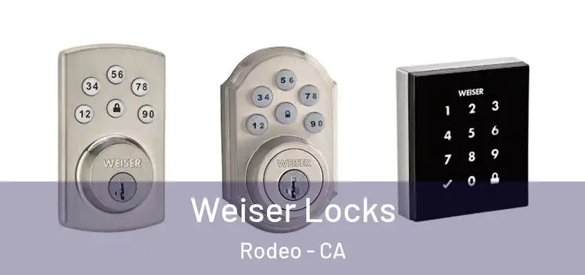  Weiser Locks Rodeo - CA